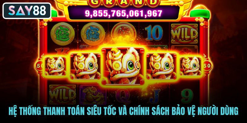 he-thong-thanh-toan-sieu-toc-va-chinh-sach-bao-ve-nguoi-dung