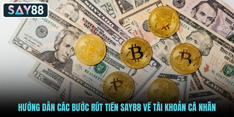 huong-dan-cac-buoc-rut-tien-say88-ve-tai-khoan-ca-nhan-2 huong-dan-cac-buoc-rut-tien-say88-ve-tai-khoan-ca-nhan-2