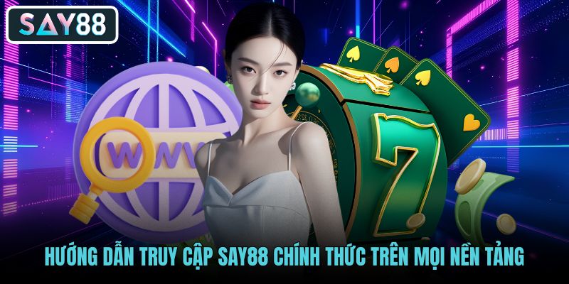 Phương thức đăng nhập say88 an toàn trên các thiết bị