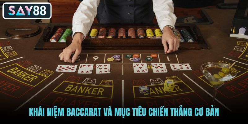 khai-niem-baccarat-va-muc-tieu-chien-thang-co-ban khai-niem-baccarat-va-muc-tieu-chien-thang-co-ban