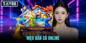 Mẹo bắn cá online