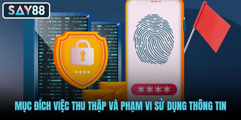 Phạm vi thu thập nguồn thông tin dữ liệu theo Chính Sách Bảo mật