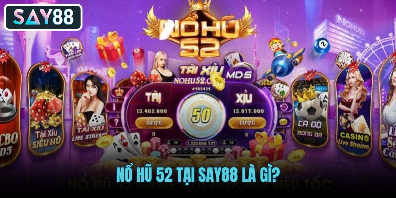Nổ hũ 52 và nhịp quay thưởng dễ theo dõi