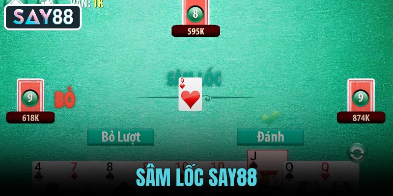 Sâm lốc say88