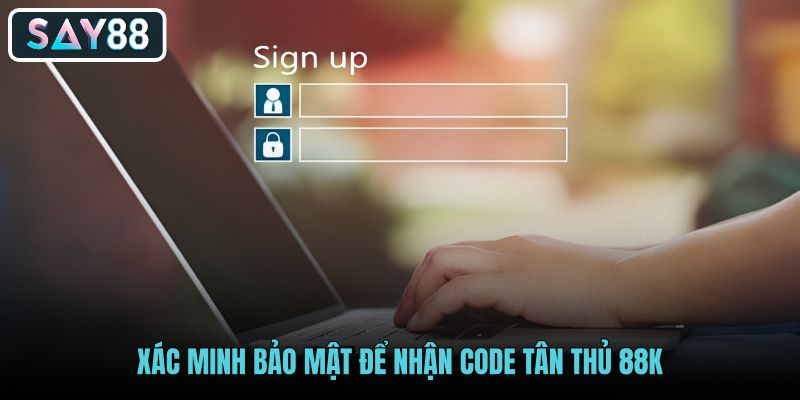 xac-minh-bao-mat-de-nhan-code-tan-thu-88k xac-minh-bao-mat-de-nhan-code-tan-thu-88k